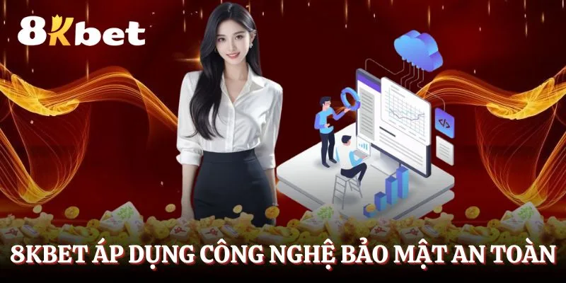 8kbet-ap-dung-cong-nghe-bao-mat-an-toan