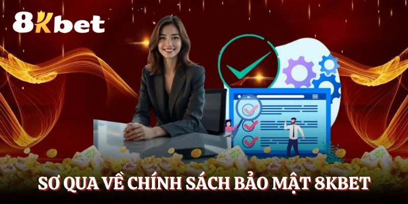 so-qua-ve-chinh-sach-bao-mat-8kbet
