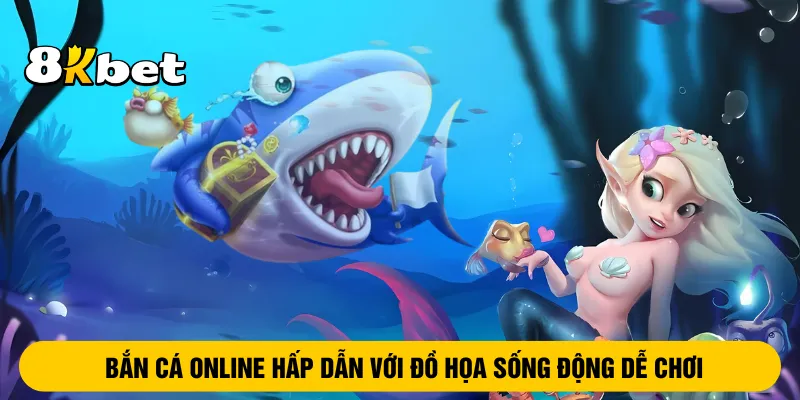 ban-ca-online-hap-dan-voi-do-hoa-song-dong-va-de-choi