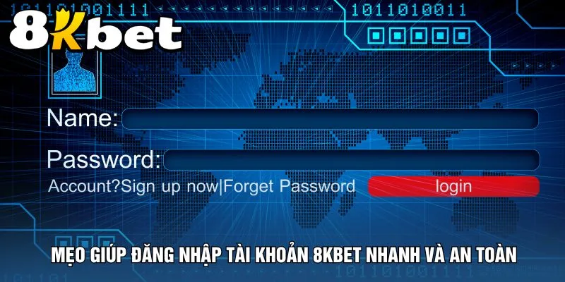 meo-giup-dang-nhap-tai-khoan-8kbet-nhanh-va-an-toan
