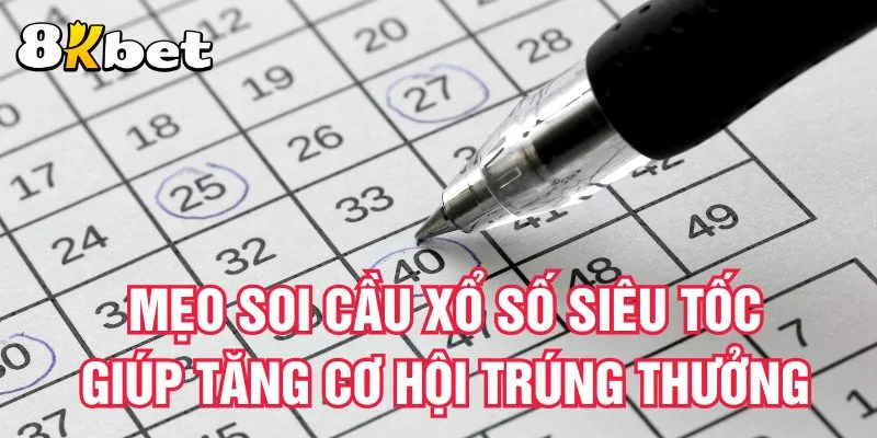 meo-soi-cau-xo-so-sieu-toc-giup-tang-co-hoi-trung-thuong